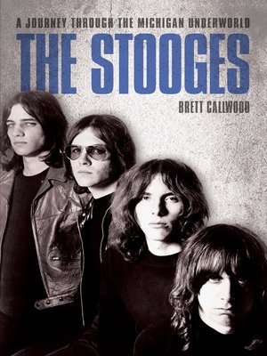 cover image of The Stooges--A Journey Through the Michigan Underworld